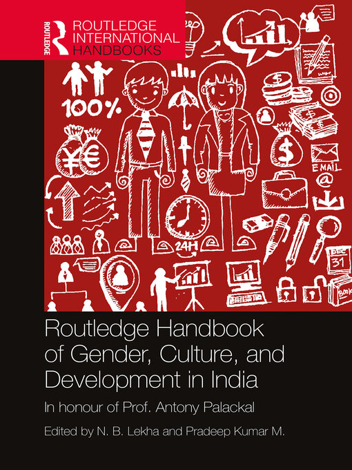 Title details for Routledge Handbook of Gender, Culture, and Development in India by N. B. Lekha - Available